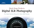 Quick Snap Guide to Digital SLR Photography: An Instant Start-Up Manual for New dSLR Owners