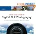 Quick Snap Guide to Digital SLR Photography: An Instant Start-Up Manual for New dSLR Owners