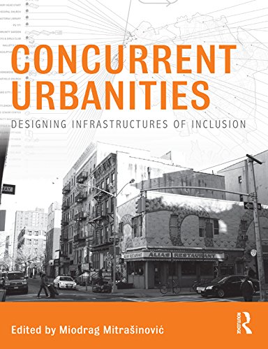 Concurrent Urbanities: Designing Infrastructures of Inclusion