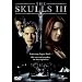 The Skulls III