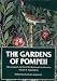 The Gardens of Pompeii: Herculaneum and the Villas Destroyed by Versuvius: 002