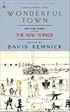 Wonderful Town: New York Stories from The New Yorker (Modern Library Paperbacks)