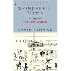 Wonderful Town: New York Stories from The New Yorker (Modern Library Paperbacks)
