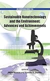 Sustainable nanotechnology and the environment : advances and achievements