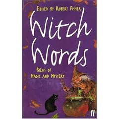 Witch Words: Poems of Magic and Mystery