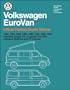 Volkswagen Eurovan: Official Factory Repair Manual: 1992, 1993, 1994, 1995, 1996, 1997, 1998, 1999: Gasoline, Diesel, Tdi, 5-Cylinder and Vr6, Including Multivan and cv(2 Volume Set)