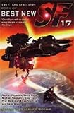 The mammoth book of best new science fiction : 17th annual collection