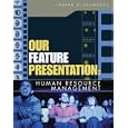 Our Feature Presentation: Human Resource Management