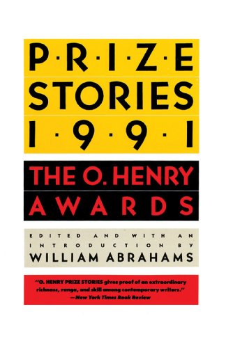Prize Stories 1991: The O. Henry Awards (Prize Stories: The O. Henry Awards)