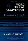 Old Testament: Deuteronomy 1-21:9 Vol 6A (Word Biblical Commentary Series): Deuteronomy 1-11 Vol 6A