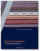 Quantum Computing: A Gentle Introduction (Scientific and Engineering Computation)