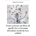Come scrivere un libro di quelli che vi faranno diventare ricchi da fare schifo!
