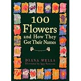 100 flowers and how they got their names