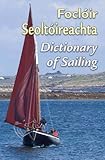 Foclóir seoltóireachra = Dictionary of sailing