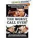 The Worst Call Ever!: The Most Infamous Calls Ever Blown by Referees, Umpires, and Other Blind Officials