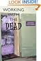 Working with the Dead