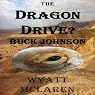 Buck Johnson: The Dragon Drive?