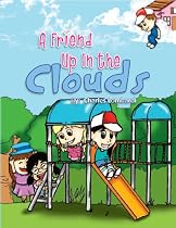 Click to Download Free Kindle Book -> A Friend Up In the Clouds