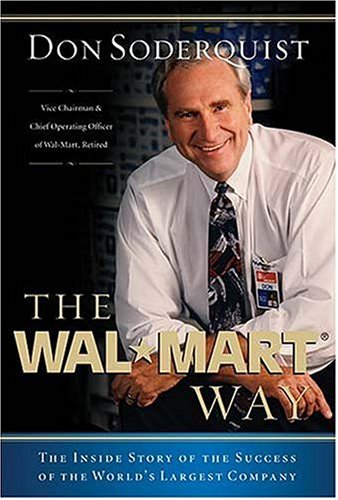 The Wal-Mart Way: The Inside Story of the Success of the World's Largest Company