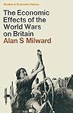 The economic effects of the two world wars on Britain