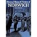 Heroes, Villains and Victims of Norwich