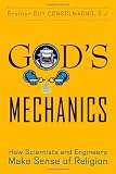 Image of God's Mechanics: How Scientists and Engineers Make Sense of Religion