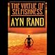 The Virtue of Selfishness