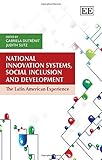 National innovation systems, social inclusion and development : the Latin American experience