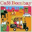 India - Cafe Bombay: Chai, Chappattis, Rickshaws & Gurus