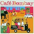 India - Cafe Bombay: Chai, Chappattis, Rickshaws & Gurus