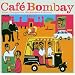 India - Cafe Bombay: Chai, Chappattis, Rickshaws & Gurus