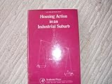 Housing action in an industrial suburb