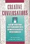 Creative Conversations: Writers' Complete Guide to Conducting Interviews