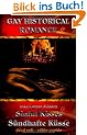 Sinful Kisses - S�ndhafte K�sse: gay historical romance