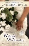 Wife by Wednesday (Weekday Brides)