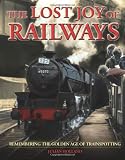 Lost Joy of Railways