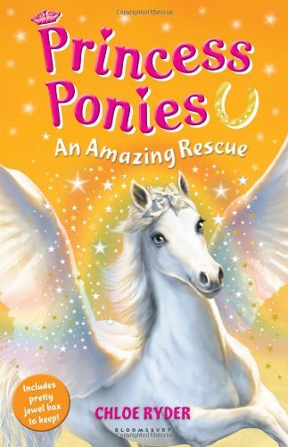 Princess Ponies 5: An Amazing Rescue by Chloe Ryder (1-Aug-2013) Paperback