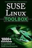 SUSE Linux Toolbox: 1000+ Commands for openSUSE and SUSE Linux Enterprise