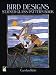 Bird Designs Stained Glass Pattern Book (Dover Stained Glass Instruction) by Carolyn Relei