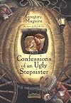 Confessions of an Ugly Stepsister [CONFESSIONS OF AN UGLY STEPSIS]