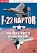 Classic Jets Collection - F-22 Raptor-Americas Fiercest Killing Machine DVD  from Sfe