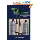Click here to buy Islam and Mammon: The Economic Predicaments of Islamism by  Timur Kuran.
