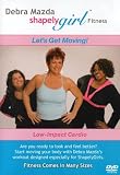 Shapely Girl: Let`s Get Moving with Debra Mazda, Low-Impact Cardio