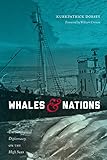 Whales and nations : environmental diplomacy on the high seas