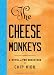 The Cheese Monkeys by Chip Kidd