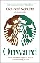 Onward: How Starbucks Fought For Its Life Without Losing Its Soul
