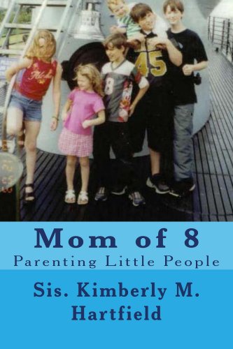 Mom of 8 Parenting Little People