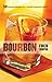 Bourbon: 50 Rousing Recipes for a Classic American Spirit (50 Series)