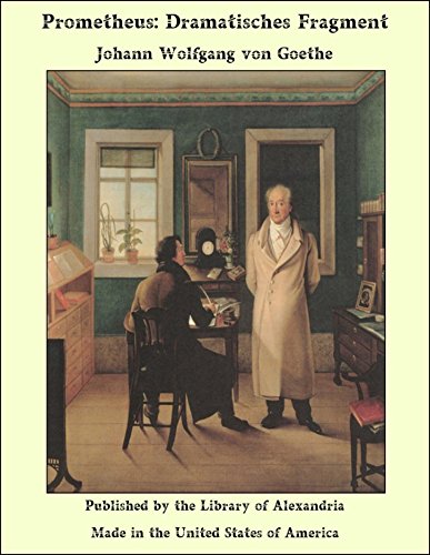 Prometheus: Dramatisches Fragment (German Edition)