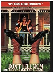 Don't Tell Mom The Babysitter's Dead (1991)